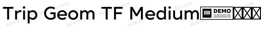 Trip Geom TF Medium字体转换